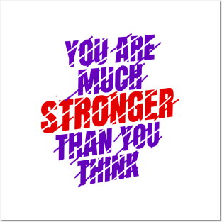 You are much stronger Posters and Art